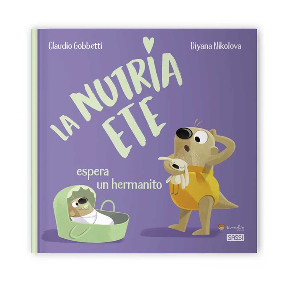 Libro La Nutria Ete espera un hermanito Manolito Books
