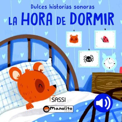 Libro Sonoro Hora de Acostarse Manolito Books